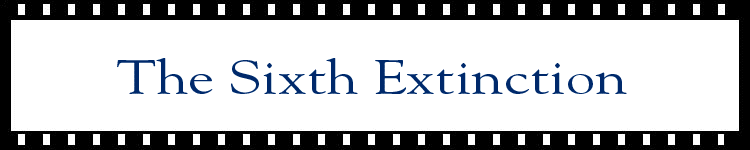 [banner - the sixth extinction]